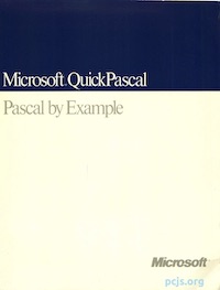 Microsoft QuickPascal: Pascal By Example